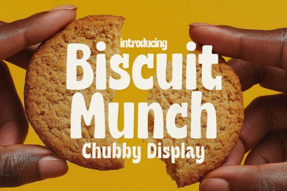 Biscuit Munch: A Display Font with Irresistible Charm