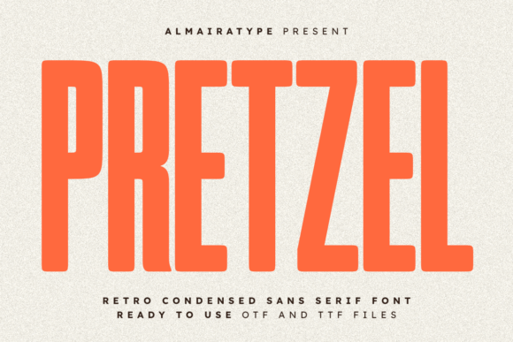 Pretzel: A Retro Condensed Sans Serif for Modern Brands