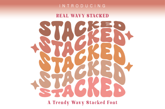 Real Wavy Stacked: A Groovy Font for Trendy, Stacked Text Design
