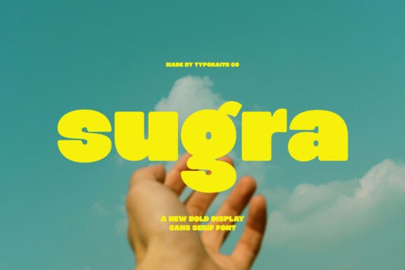 Sugra: A Bold Sans Serif with a Friendly Face